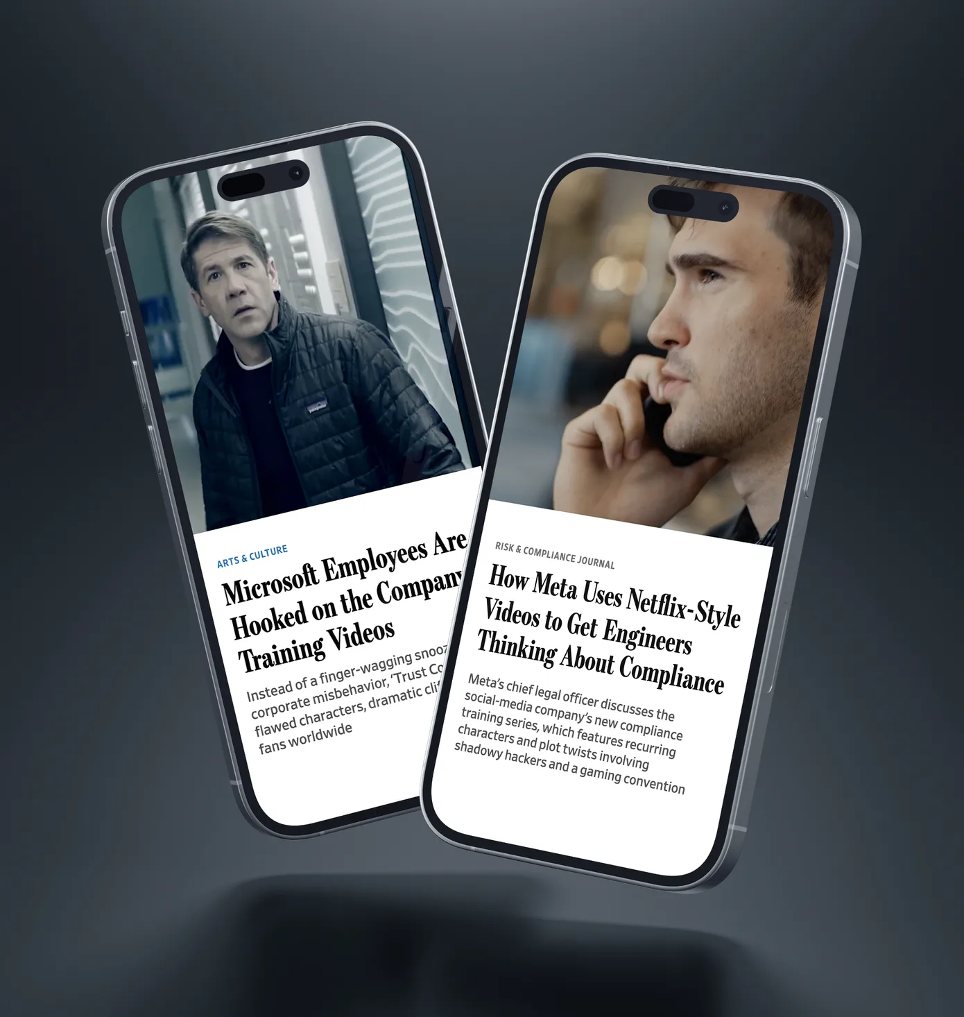 Two phones side by side, each showing a Wall Street Journal article: &ldquo;Microsoft Employees Are Hooked on the Company&rsquo;s Training Videos&rdquo; and &ldquo;How Meta Uses Netflix-Style Videos to Get Engineers Thinking About Compliance&rdquo;.